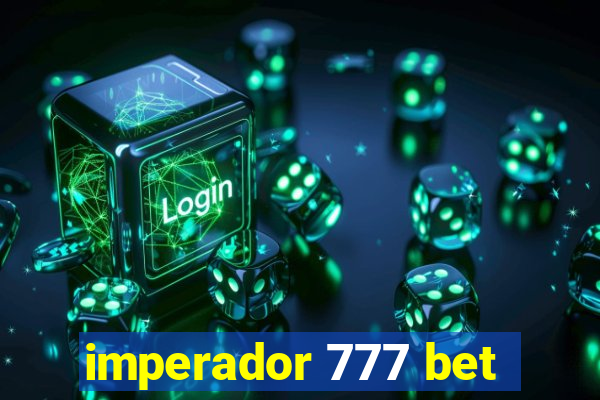 imperador 777 bet